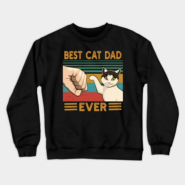 Best Cat Dad Ever Fist Bump Crewneck Sweatshirt by Green Splash